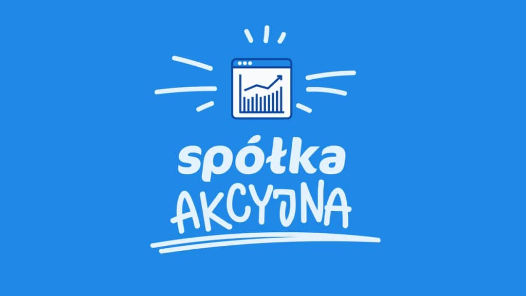 Jak założyć spółkę akcyjną: uniknij kosztownych błędów w rejestracji